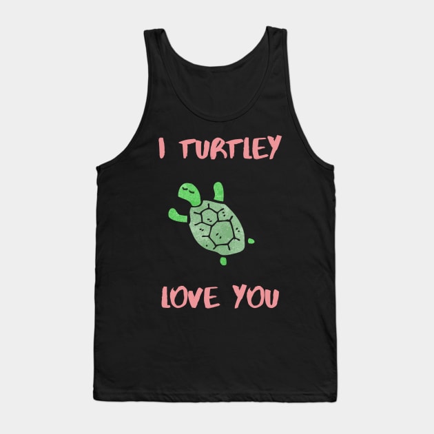 I turtley love you Tank Top by animal rescuers